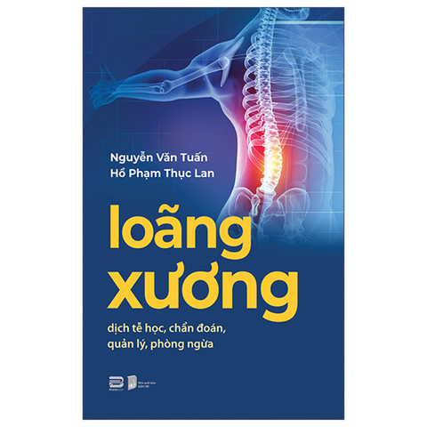 Loãng Xương - Dịch Tễ Học, Chẩn Đoán, Quản Lý, Phòng Ngừa
