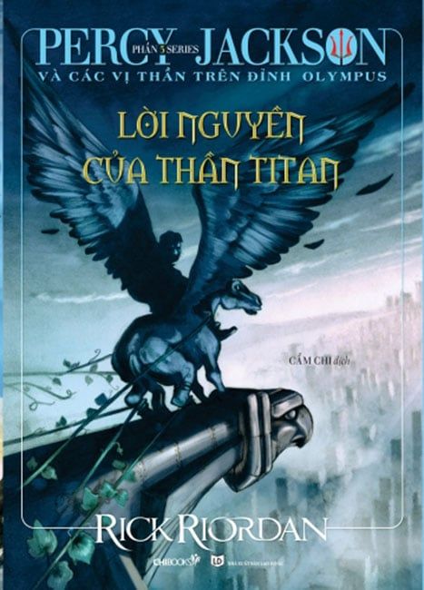Percy Jackson Và Các Vị Thần Trên Đỉnh Olympus - Phần 3: Lời Nguyền Của Thần Titan (Tái bản năm 2021)