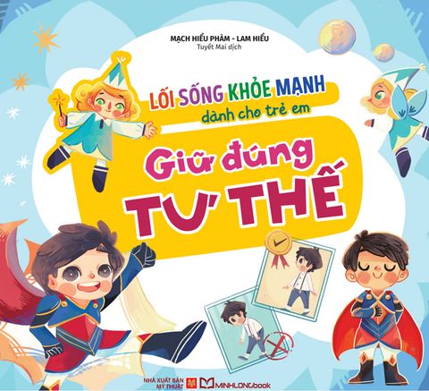 Lối Sống Khỏe Mạnh Dành Cho Trẻ Em - Giữ Đúng Tư Thế