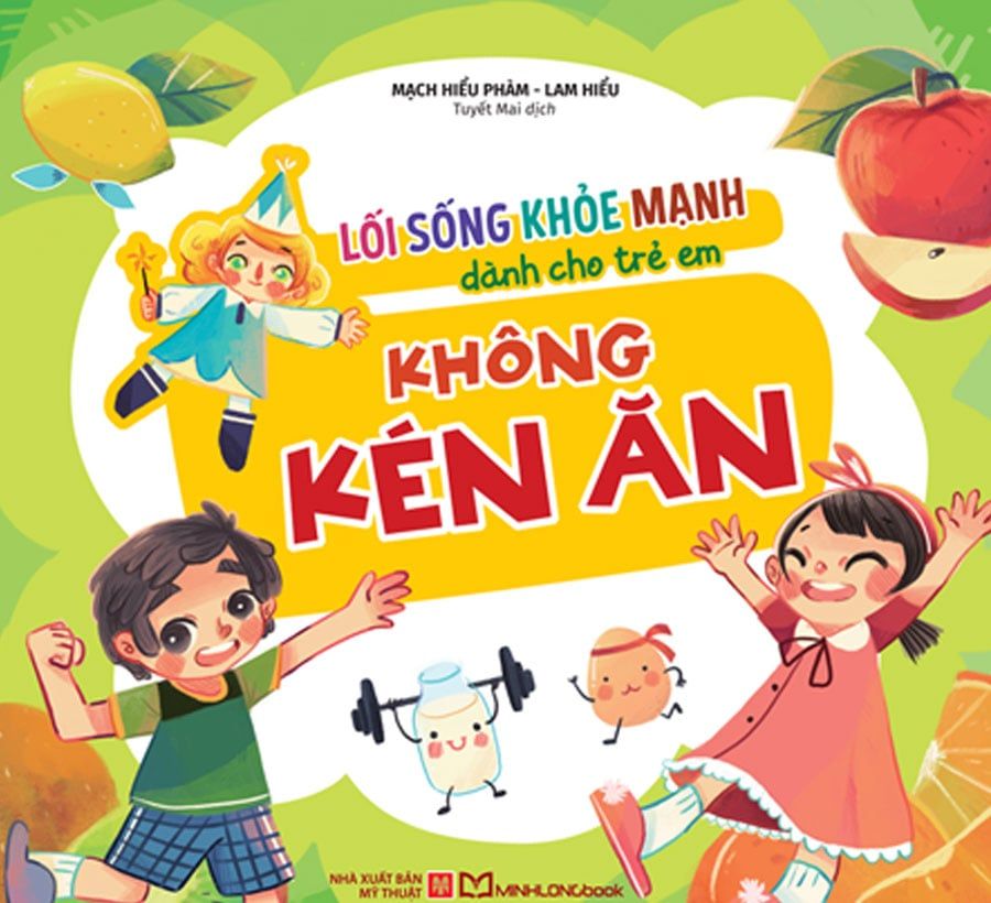 Lối Sống Khỏe Mạnh Dành Cho Trẻ Em - Không Kén Ăn