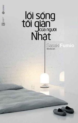 Lối Sống Tối Giản Của Người Nhật (Tái bản năm 2024)