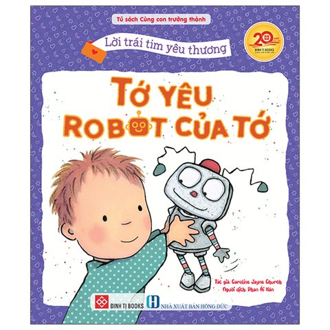 Lời Trái Tim Yêu Thương - Tớ Yêu Robot Của Tớ