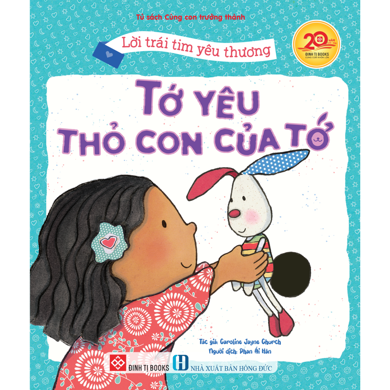 Lời Trái Tim Yêu Thương - Tớ Yêu Thỏ Con Của Tớ