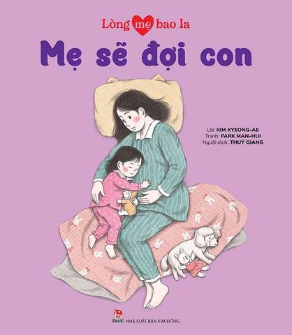 Lòng Mẹ Bao La - Mẹ Sẽ Đợi Con