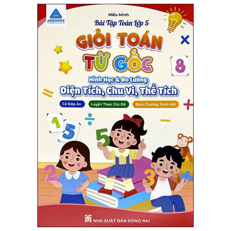 Bài Tập Toán Lớp 5 - Giỏi Toán Từ Gốc - Hình Học Và Đo Lường - Diện Tích, Chu Vi, Thể Tích
