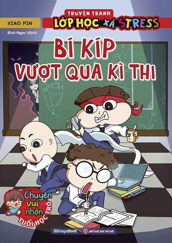 Truyện Tranh Lớp Học Xả Stress - Bí Kíp Vượt Qua Kì Thi