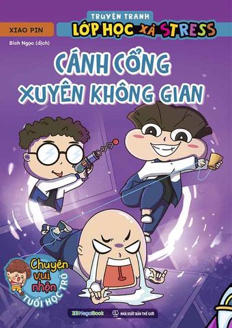 Truyện Tranh Lớp Học Xả Stress - Cánh Cổng Xuyên Không Gian
