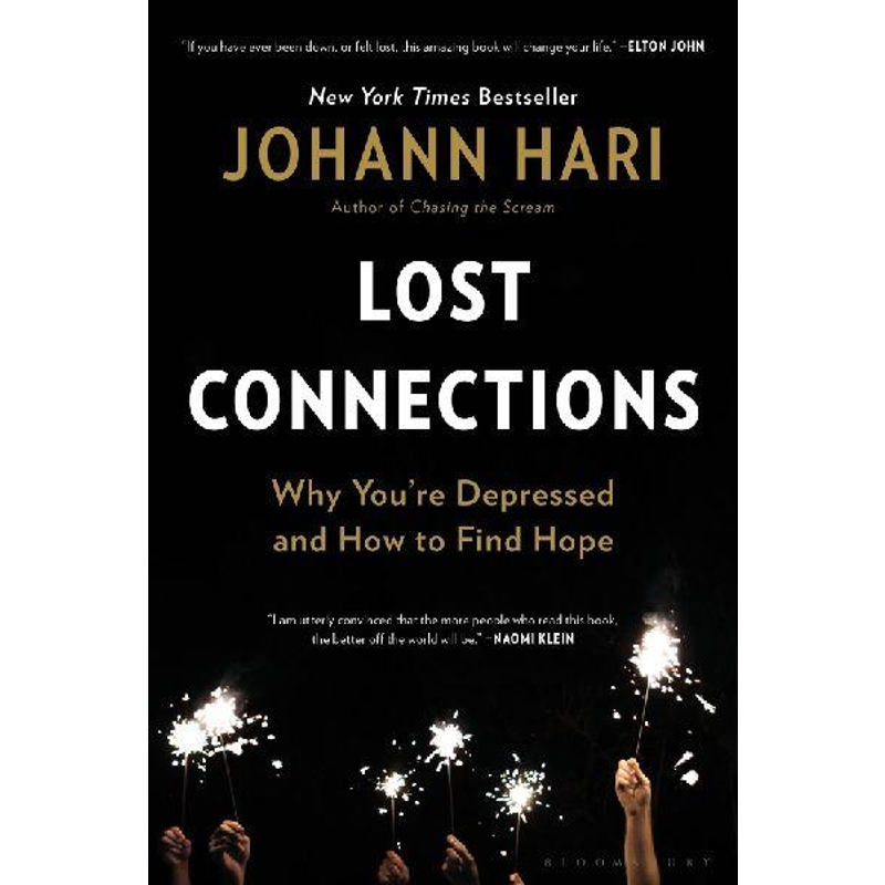Lost Connections - Why You’re Depressed and How to Find Hope