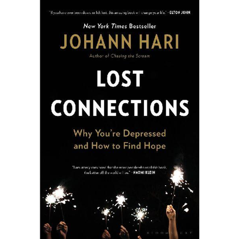 Lost Connections - Why You’re Depressed and How to Find Hope