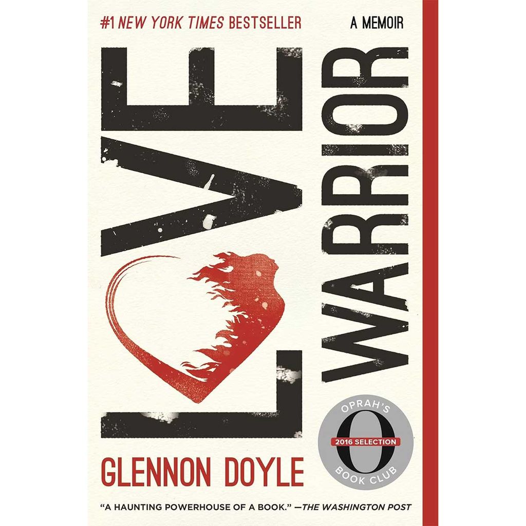 Love Warrior: A Memoir