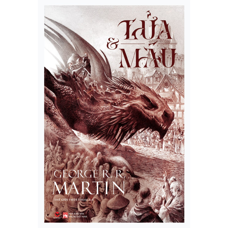 Lửa Và Máu (Bìa Cứng)