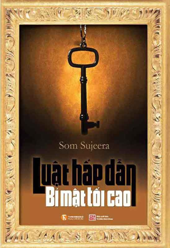 Luật Hấp Dẫn - Bí Mật Tối Cao (Tái bản năm 2024)