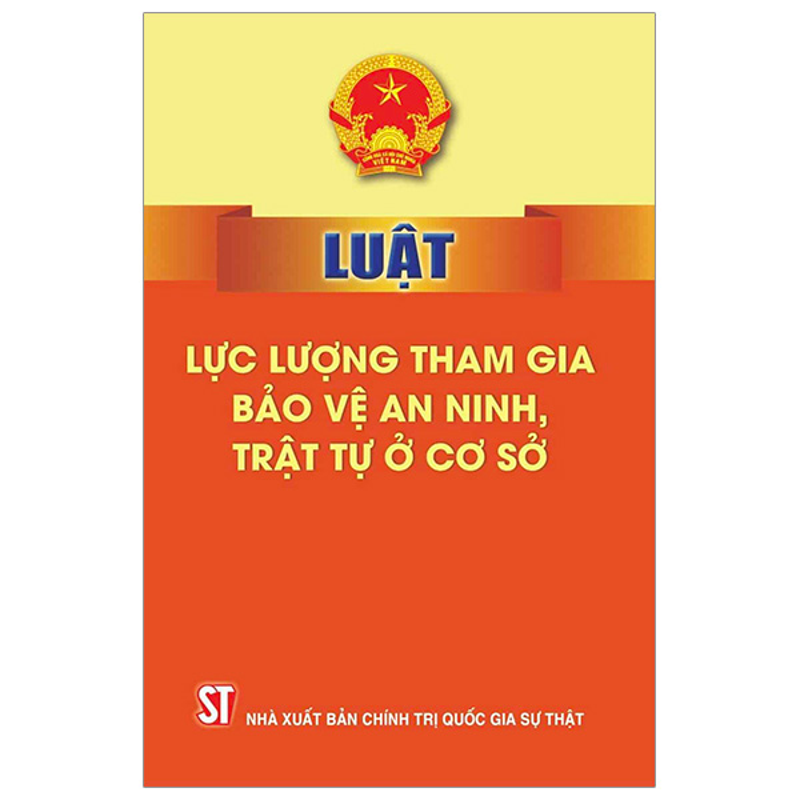 Luật Lực Lượng Tham Gia Bảo Vệ an Ninh, Trật Tự Cơ Sở