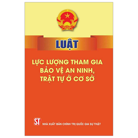 Luật Lực Lượng Tham Gia Bảo Vệ an Ninh, Trật Tự Cơ Sở