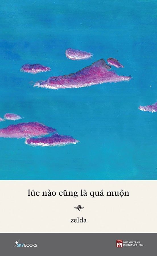 Lúc Nào Cũng Là Quá Muộn