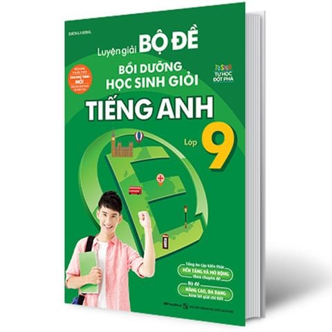 Luyện Giải Bộ Đề Bồi Dưỡng Học Sinh Giỏi Tiếng Anh Lớp 9