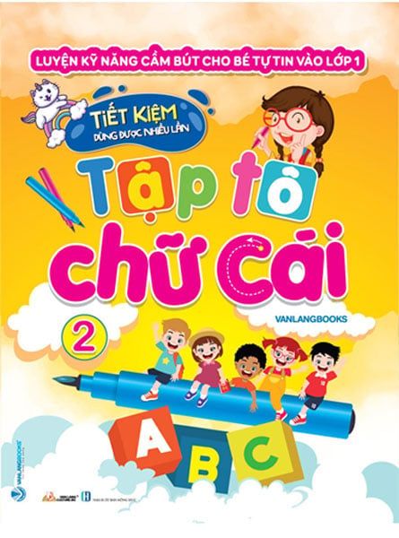 Luyện Kỹ Năng Cầm Bút Cho Bé Tự Tin Vào Lớp 1 - Tập Tô Chữ Cái - Tập 2