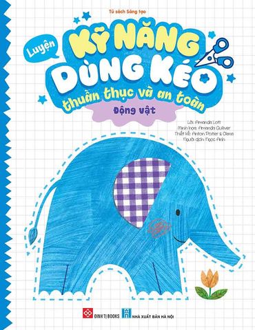 Luyện Kỹ Năng Dùng Kéo Thuần Thục Và An Toàn - Động Vật