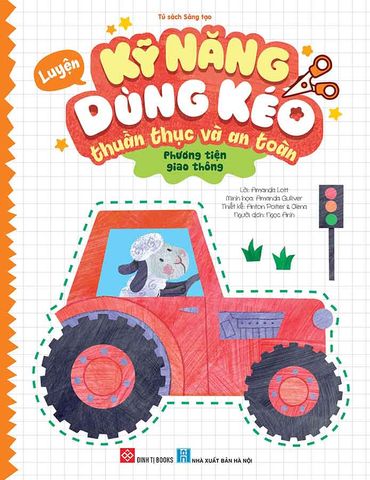 Luyện Kỹ Năng Dùng Kéo Thuần Thục Và An Toàn - Phương Tiện Giao Thông