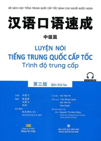 Luyện Nói Tiếng Trung Quốc Cấp Tốc - Trình Độ Trung Cấp (Tái bản năm 2020)