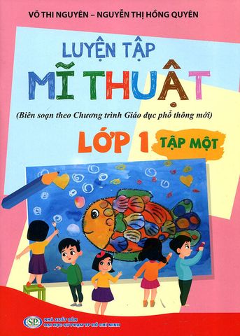 Luyện Tập Mĩ Thuật Lớp 1 - Tập 1