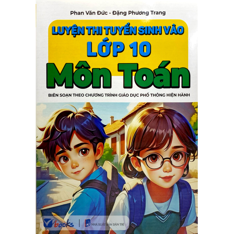 Luyện Thi Tuyển Sinh Vào Lớp 10 - Môn Toán