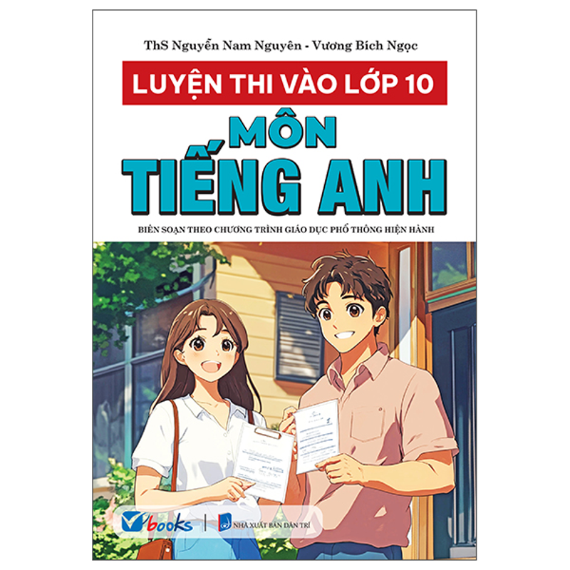 Luyện Thi Vào Lớp 10-Môn Tiếng Anh
