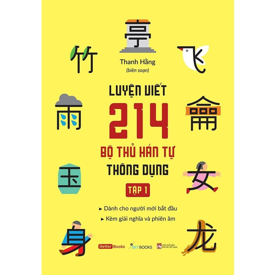 Luyện Viết 214 Bộ Thủ Hán Tự Thông Dụng - Tập 1