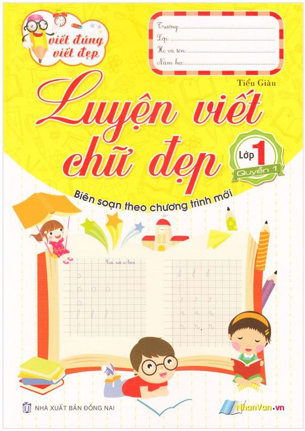 Viết Đúng Viết Đẹp - Luyện Viết Chữ Đẹp Lớp 1 - Quyển 1