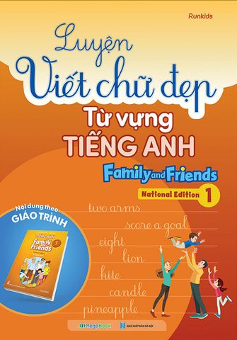 Luyện Viết Chữ Đẹp Từ Vựng Tiếng Anh - Family And Friends 1 (National edition)