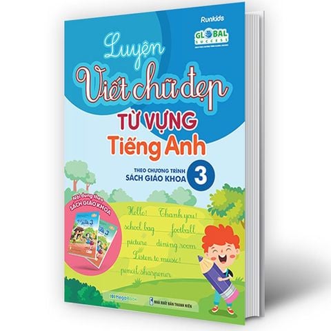 Luyện Viết Chữ Đẹp Từ Vựng Tiếng Anh - Theo Chương Trình Sách Giáo Khoa 3 (Global Success)
