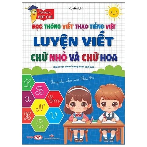 Tủ Sách Bút Chì - Luyện Viết Chữ Nhỏ & Chữ Hoa