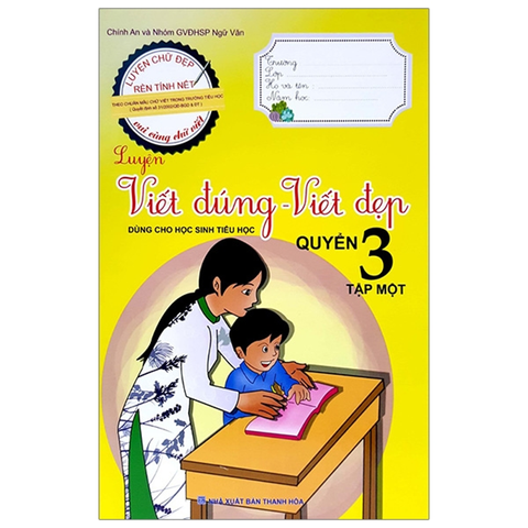 Luyện Viết Đúng Viết Đẹp Quyển 3 Tập 1 (Dùng Cho HSTH)