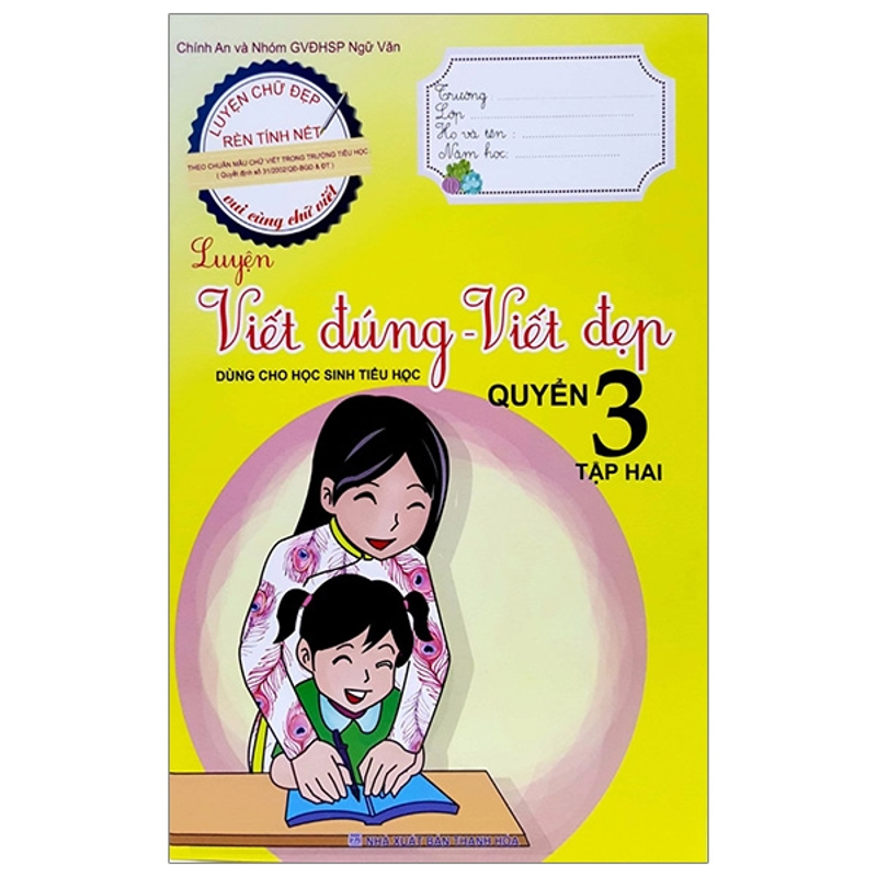 Luyện Viết Đúng Viết Đẹp Quyển 3 Tập 2 (Dùng Cho Hsth)