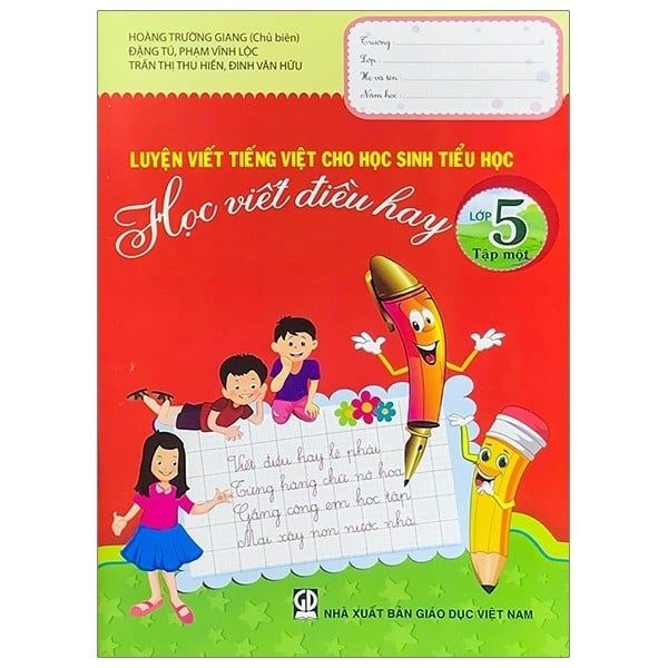Luyện Viết Tiếng Việt Cho Học Sinh Tiểu Học - Học Viết Điều Hay 5/1