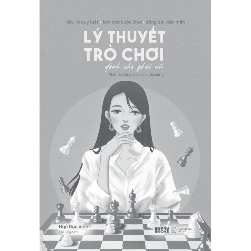 Lý Thuyết Trò Chơi Dành Cho Phái Nữ - Phần 1: Công Việc Và Cuộc Sống