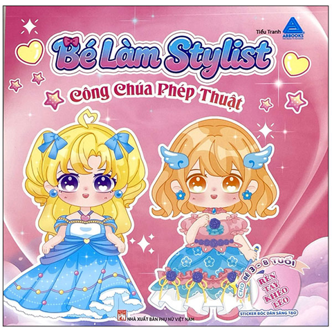 Bé Làm Stylist - Công Chúa Phép Thuật - Sticker Bóc Dán Sáng Tạo