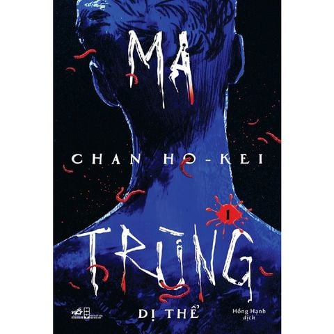 Ma Trùng - Tập 1: Dị Thể