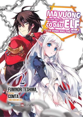Ma Vương Tôi Đây Nên Yêu Cô Dâu Elf Của Mình Như Thế Nào? - Tập 2