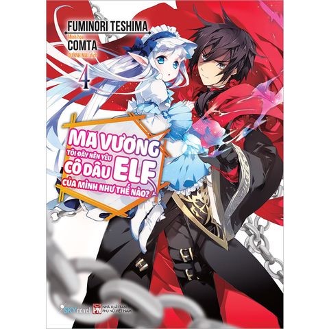Ma Vương Tôi Đây Nên Yêu Cô Dâu Elf Của Mình Như Thế Nào? - Tập 4