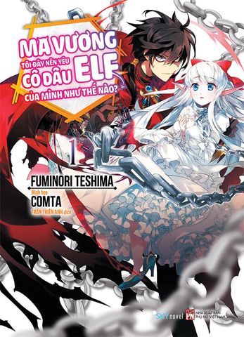 Ma Vương Tôi Đây Nên Yêu Cô Dâu Elf Của Mình Như Thế Nào? - Tập 1