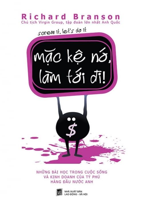 Mặc Kệ Nó, Làm Tới Đi! (Tái bản năm 2018)