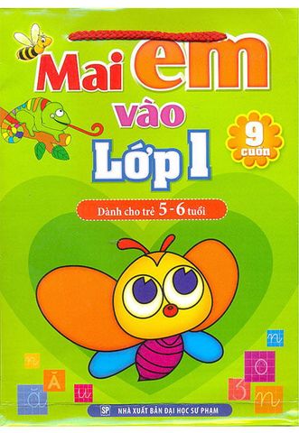Mai Em Vào Lớp 1 - Dành Cho Trẻ Từ 5-6 Tuổi (Túi 9 cuốn)