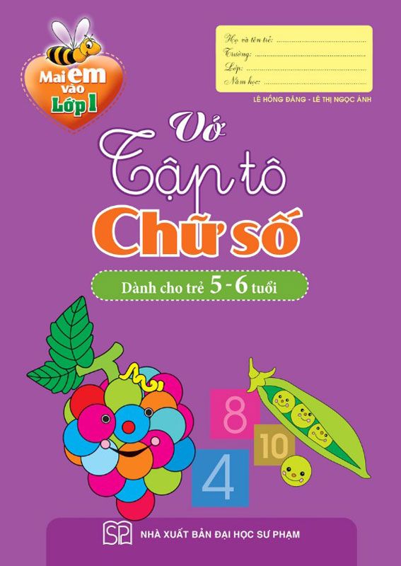 Mai Em Vào Lớp 1 - Vở Tập Tô Chữ Số (Dành cho trẻ 5-6 tuổi)