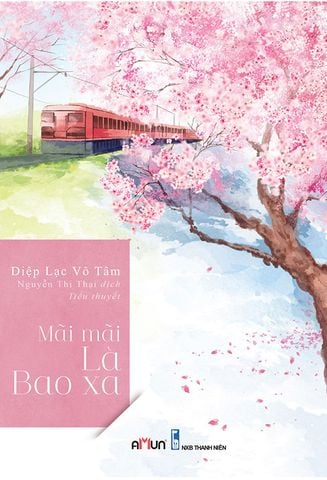 Mãi Mãi Là Bao Xa (Tái bản năm 2021)