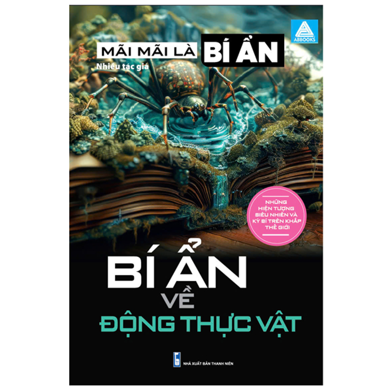 Mãi Mãi Là Bí Ẩn-Bí Ẩn Về Động Thực Vật