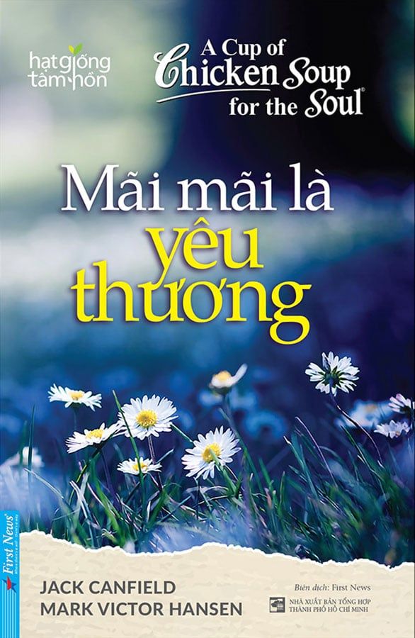 A Cup Of Chicken Soup For The Soul - Mãi Mãi Là Yêu Thương