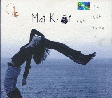 Mai Khôi Hát Nhạc Lê Cát Trọng Lý (CD)