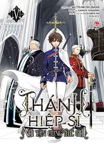 Thánh Hiệp Sĩ Nơi Tận Cùng Thế Giới - Tập 5 (Manga)