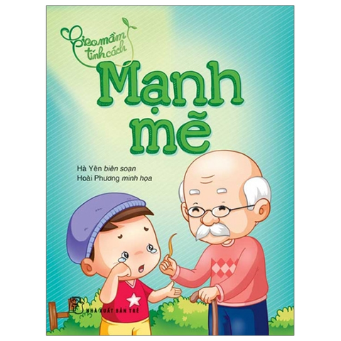 Mạnh Mẽ - Gieo Mầm Tính Cách